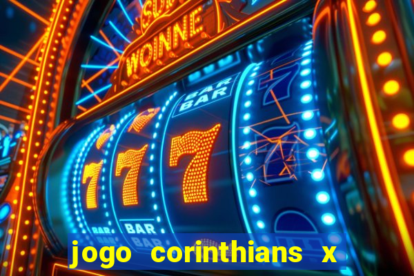 jogo corinthians x fortaleza ao vivo gratis